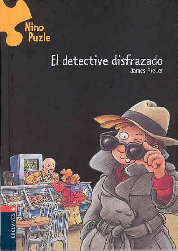 9788426354860: El detective disfrazado / The Case of the Detective in Disguise (Nino Puzle / Jigsaw Jones Mystery)