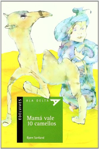 Imagen de archivo de Mam vale 10 camellos (Ala Delta - Serie verde, Band 45) a la venta por medimops