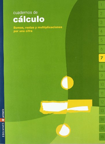 9788426358639: Cuaderno 7 de calculo (Sumas, restas y multiplicaciones por una cifra)