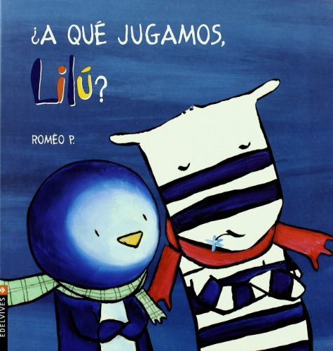 Beispielbild fr A que jugamos, Lilu?/ What Should we Play, Lilu? (Emilio Y Lilu/ Emilio and Lilu) (Spanish Edition) zum Verkauf von Better World Books