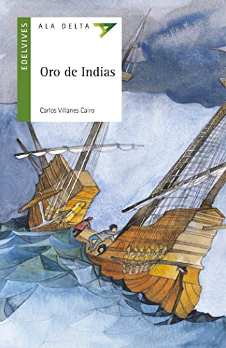 Beispielbild fr Oro de Indias (Ala Delta - Serie verde, Band 53) zum Verkauf von medimops
