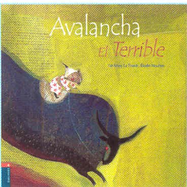 9788426360342: Avalancha el Terrible (lbumes ilustrados)