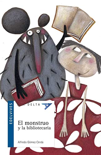 Beispielbild fr El Monstruo y la Bibliotecaria: 54 zum Verkauf von Hamelyn