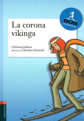 Stock image for La Corona Vikinga (SOS Princesas/ SOS Princesses) (Spanish Edition) for sale by NOMBELA LIBROS USADOS