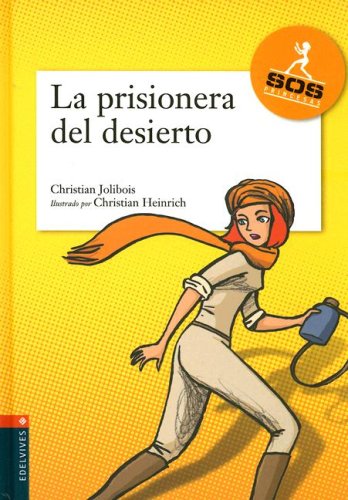 Stock image for Prisionera Del Desierto/ Prisoner of the Desert (Agencia SOS Princesas) (Spanish Edition) for sale by NOMBELA LIBROS USADOS