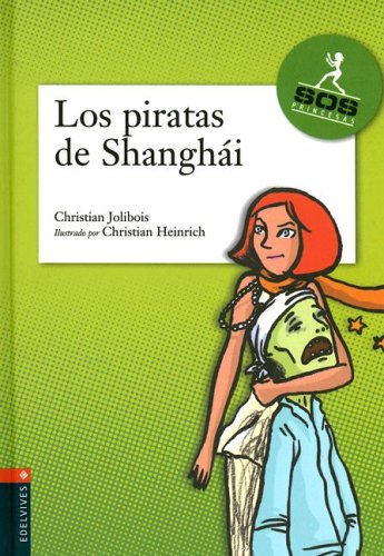 Stock image for Los Piratas De Shangai/ the Pirate of Shangai (Agencia SOS Princesas) (Spanish Edition) for sale by NOMBELA LIBROS USADOS