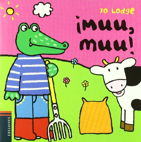 Â¡Muu, muu! (Senor Coc/ Mr. Croc) (Spanish Edition) (9788426361967) by Lodge, Jo