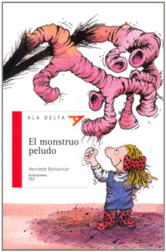 El Monstruo Peludo (Ala Delta: Serie Roja) (Spanish Edition) - Bichonnier, Henriette