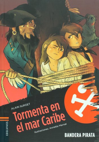 Tormenta en el mar Caribe (Bandera pirata, Band 7) - Surget, Alain