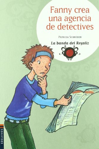 Beispielbild fr Fanny Crea Una Agencia de Detectives: 4 zum Verkauf von Hamelyn