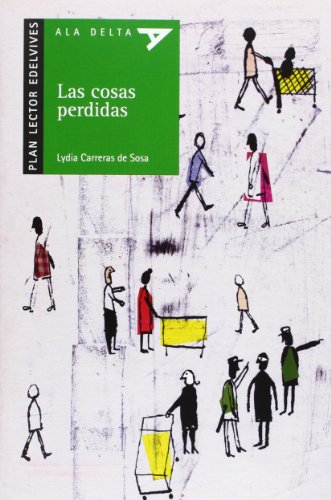 Stock image for LAS COSAS PERDIDAS-P.LAT (Ala delta: Carreras De Sosa, Lydia for sale by Iridium_Books