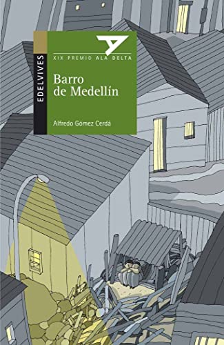 Stock image for Barro de Medellin/ Medellin's Mud (Ala Delta: Serie Verde/ Hang Gliding: Green Series) (Spanish Edition) for sale by Better World Books