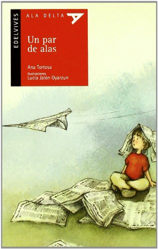 Stock image for Un par de alas (Ala Delta - Serie roja, Band 54) for sale by medimops