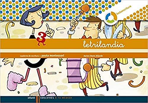 Letrilandia Lectoescritura cuaderno 3 de escritura (Pauta Montessori) (A tu medida (Entorno lógica matemática)) - 9788426371416 - Usero Alijarde, Aurora