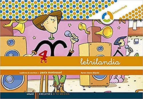 Letrilandia. Cuaderno de escritura 4. Pauta Montessori. - Aurora Usero Alijarde