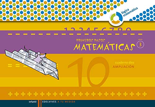 9788426371607: Primeros Pasos cuaderno 10 Matemticas (Nivel 3) (A tu medida (Lgica Matemtica))