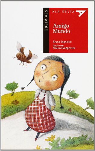 9788426372321: Amigo Mundo: 55 (Ala Delta - Serie roja)