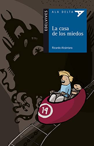 Imagen de archivo de La casa de los miedos (Ala Delta: Serie Azul/ Hang Gliding: Blue Series) (Spanish Edition) a la venta por ThriftBooks-Atlanta