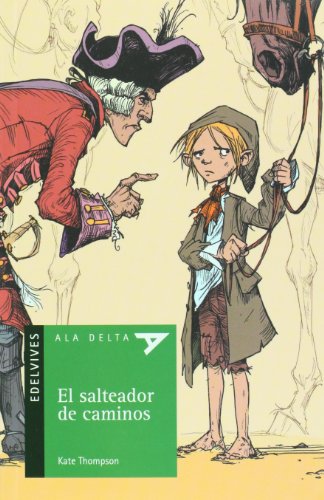 Stock image for El salteador de caminos (Ala delta: Serie verde/ Hang Gliding: Green Series) (Spanish Edition) for sale by Bayside Books