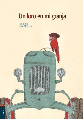 Imagen de archivo de Un loro en mi granja (Spanish Edition) a la venta por Discover Books