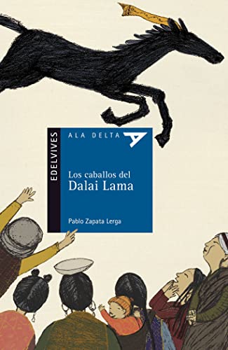 9788426373694: Los caballos del Dalai Lama: 71 (Ala Delta - Serie azul)