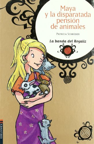 Beispielbild fr Maya y la Disparatada Pensin de Animales: 6 zum Verkauf von Hamelyn