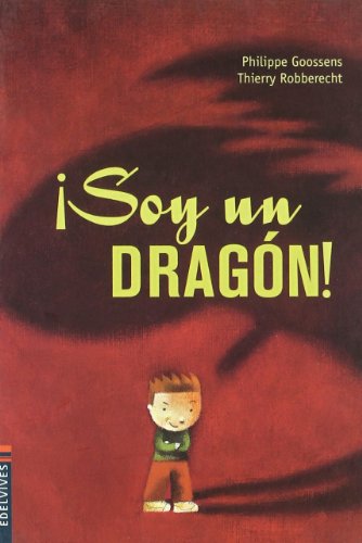 Â¡Soy un dragÃ³n! (Mini Albumes) (Spanish Edition) (9788426373830) by Goossens, Philippe