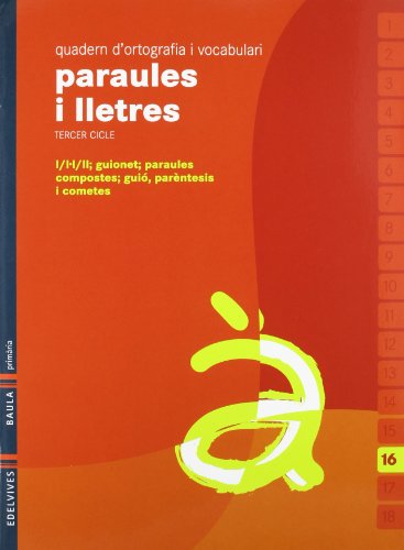 Stock image for Quadern 16 d`ortografia i vocabulari (Paraules i Lletres) for sale by Iridium_Books