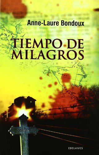 Tiempo de milagos (Spanish Edition) (9788426375292) by Bondoux, Anne-Laure