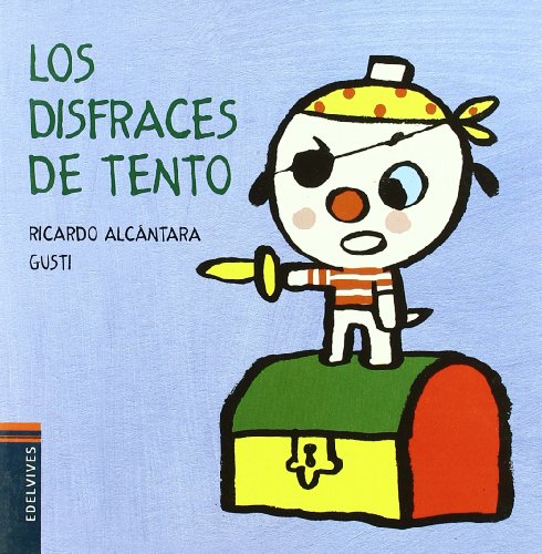 Stock image for Los disfraces de Tento (El Perrito Tento / Tento the Puppy) (Spanish Edition) for sale by Irish Booksellers