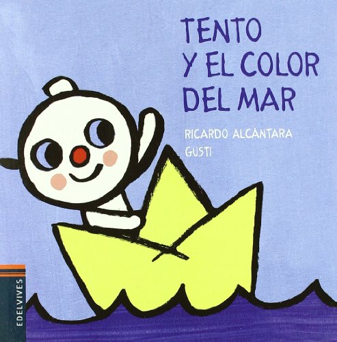 Imagen de archivo de Tento y el color del mar (El perrito Alcntara Sgarbi, Ricardo a la venta por Iridium_Books
