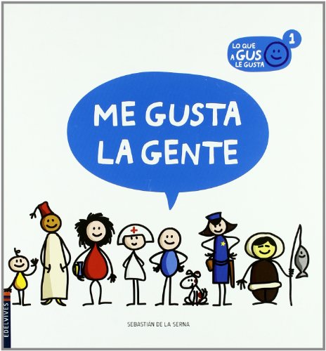 9788426376671: Me gusta la gente: 1 (Lo que a Gus le gusta)