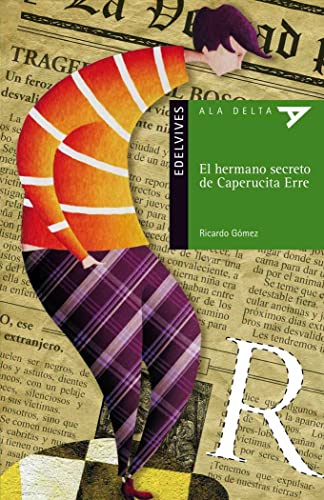 Beispielbild fr El hermano secreto de Caperucita Erre (Ala Delta - Serie verde, Band 77) zum Verkauf von medimops