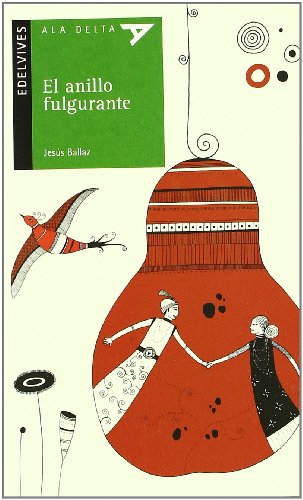 Beispielbild fr El anillo fulgurante (Ala Delta - Serie verde, Band 78) zum Verkauf von medimops