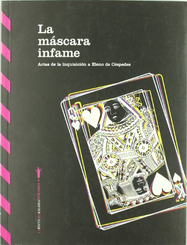 Imagen de archivo de La mscara infame (La tinta del calamCspedes, Elena De a la venta por Iridium_Books