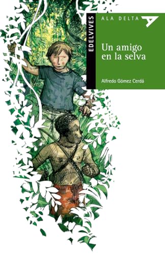 9788426377456: Un Amigo En La Selva (Ala Delta: Serie Verde: Plan Lector / Hang Gliding: Green Series: Reading Plan)