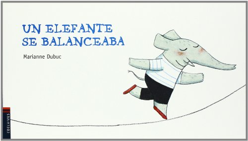 Stock image for Un elefante se balanceaba (Luciernaga / Firefly) (Spanish Edition) for sale by Save With Sam