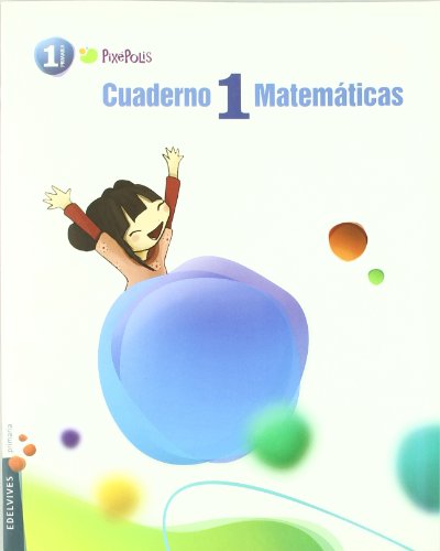 Imagen de archivo de Cuaderno 1 Matematicas / Maths (Pixepolis) (Spanish Edition) a la venta por Iridium_Books