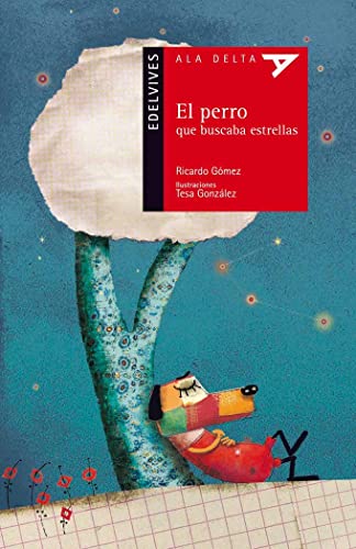 Stock image for El perro que buscaba estrellas/The Dog who Looked for Stars for sale by medimops