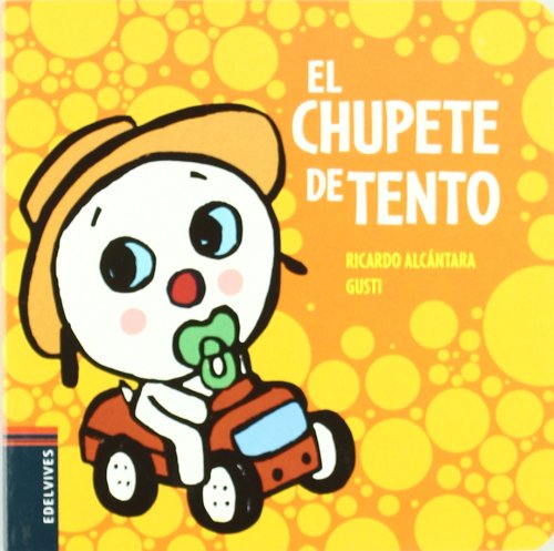 Beispielbild fr El chupete de Tento (El perrito Tento / Tento the Puppy) (Spanish Edition) zum Verkauf von ThriftBooks-Atlanta