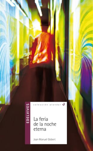 Stock image for La feria de la noche eterna / The Fair of the Eternal Night for sale by Ammareal