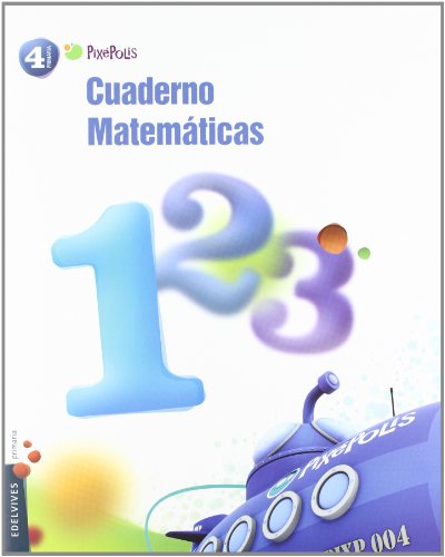 9788426383273: Cuaderno 1 de Matematicas 4 Primaria (Pixepolis) - 9788426383273