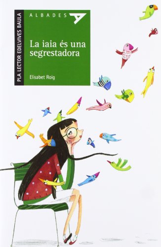 Beispielbild fr La iaia  s una segrestadora (Pla Lector) (valenciano) zum Verkauf von Iridium_Books