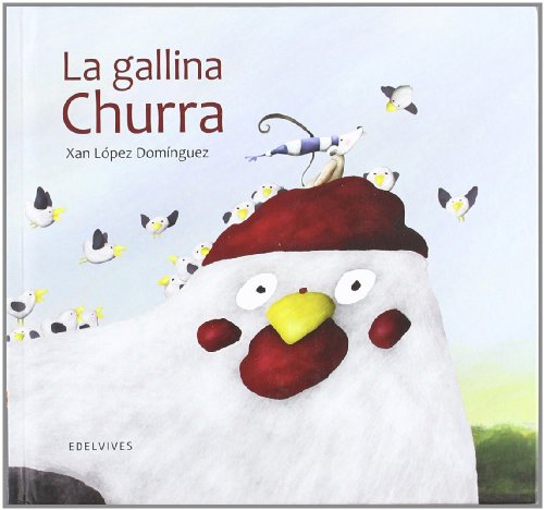 Beispielbild fr La gallina Churra / Churra the Chicken zum Verkauf von Ammareal