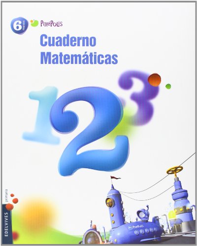 9788426387608: Cuaderno 2 de Matematicas 6 Primaria (pixepolis) - 9788426387608