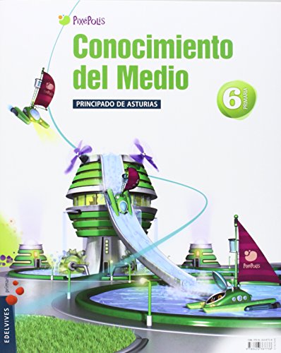 Stock image for Pixepolis, conocimiento del medio, 6 Educacin Primaria (Asturias). 1, 2 y 3 trimestres for sale by medimops