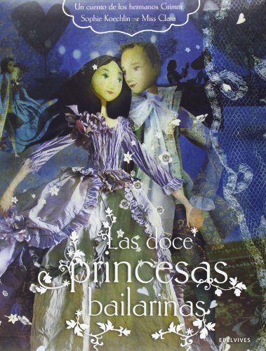 9788426389121: Las doce princesas bailarinas (Novela Juvenil Chicas) (Spanish Edition)