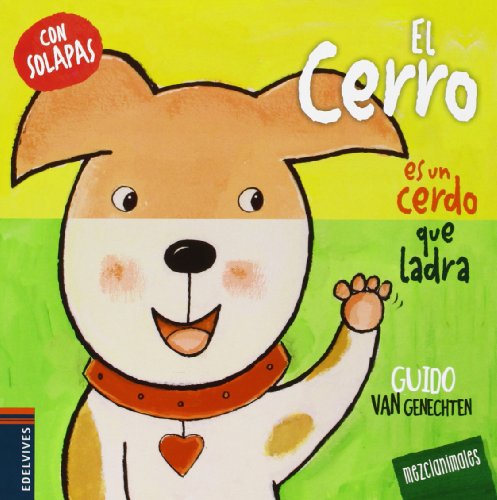 Beispielbild fr El Cerro es un cerdo que ladra (Mezclanimales, Band 4) zum Verkauf von medimops