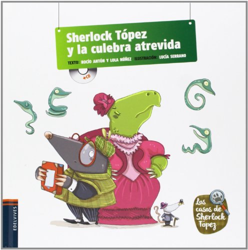 Beispielbild fr libro sherlock topez y la culebra atrevida zum Verkauf von DMBeeBookstore