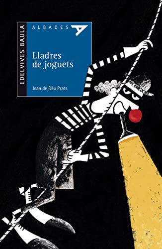 Stock image for Lladres de joguets (Albades (Serie Azul), Band 34) for sale by medimops